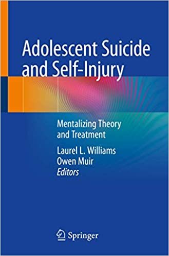 okumak Adolescent Suicide and Self-Injury: Mentalizing Theory and Treatment