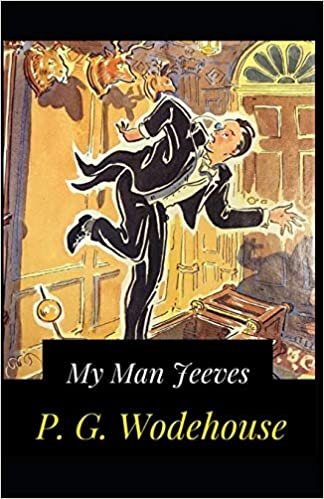 okumak My Man Jeeves-Original Edition(Annotated)