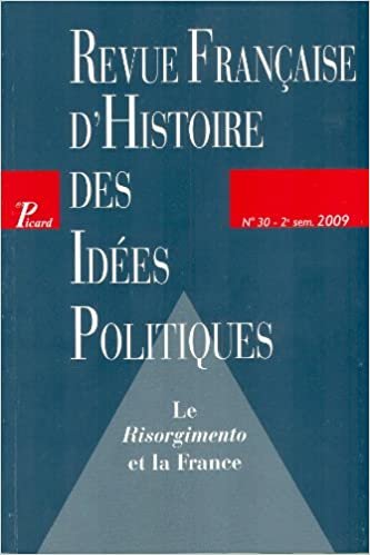 okumak Revue française d&#39;histoire des idees politiques n 30. le risorgimento et la France. (Revue française d&#39;histoire des idées politiques, Band 30)