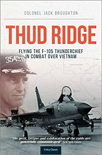 okumak Thud Ridge : F-105 Thunderchief Missions Over Vietnam