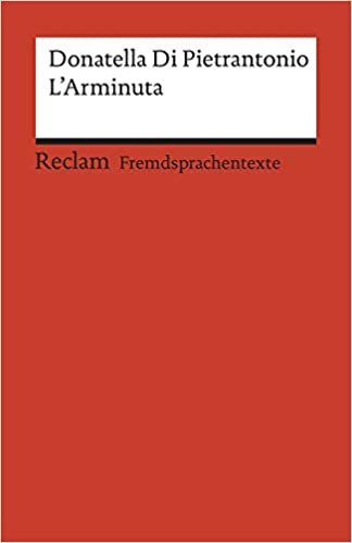 okumak L&#39;Arminuta: Italienischer Text mit deutschen Worterklärungen. B2 (GER)