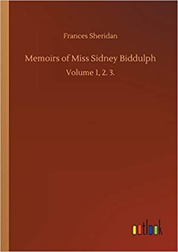 okumak Memoirs of Miss Sidney Biddulph: Volume 1, 2. 3.