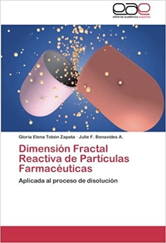 okumak Dimensión Fractal Reactiva de Partículas Farmacéuticas: Aplicada al proceso de disolución