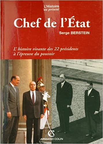 okumak Chef de l&#39;Etat: L&#39;histoire vivante des 22 présidents à l&#39;épreuve du pouvoir (Hors Collection)