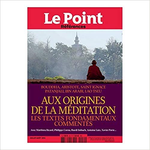 okumak Le Point Références N 52 aux Origines de la Méditation