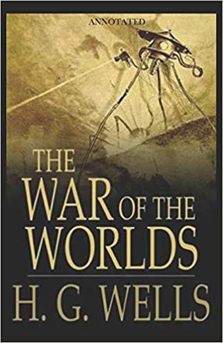 okumak The War of the Worlds (Annotated)