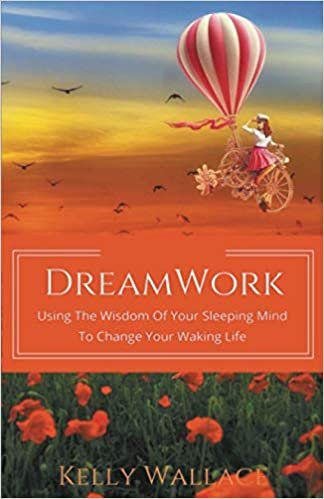 okumak DreamWork: Using The Wisdom Of Your Sleeping Mind To Change Your Waking Life