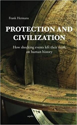 okumak Protection and Civilization: How shocking events left their mark on human history