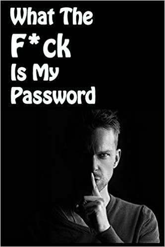okumak What The F*ck Is My Password: 6 X 9 Blank Lined - shut man