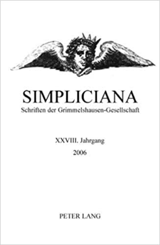 okumak Simpliciana: Schriften der Grimmelshausen-Gesellschaft XXVIII (2006)- In Verbindung mit dem Vorstand der Grimmelshausen-Gesellschaft