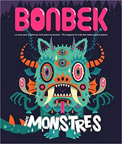 okumak Bonbek, N°4 : Monstres