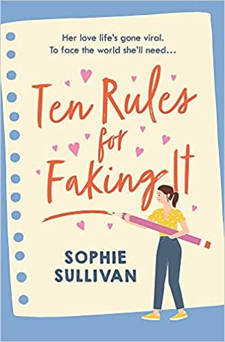 okumak Ten Rules for Faking It: Can you fake it till you make it when it comes to love?