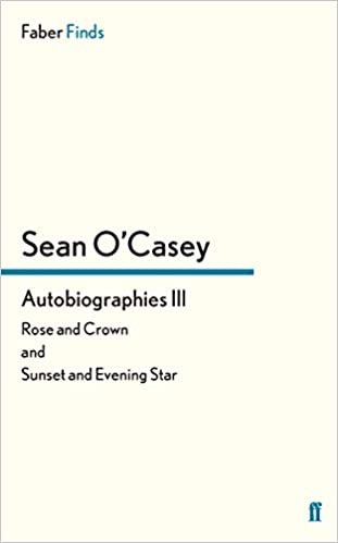 okumak Autobiographies III (Sean O&#39;Casey autobiography)