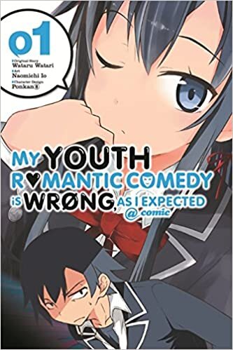 okumak My Youth Romantic Comedy Is Wrong, As I Expected @ comic, Vol. 1 (manga) (My Youth Romantic Comedy Is Wrong, As I Expected @ comic (manga), Band 1)