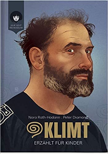 okumak KLIMT - erzählt für Kinder: Das Leben des Malers Gustav Klimt (JULIE GEHT INS MUSEUM)