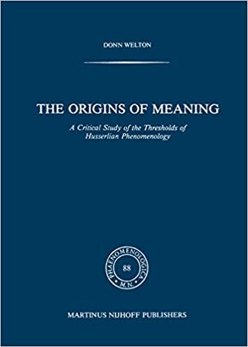 okumak The Origins of Meaning: A Critical Study of the Thresholds of Husserlian Phenomenology (Phaenomenologica)