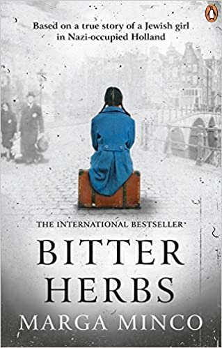 okumak Bitter Herbs: Based on a true story of a Jewish girl in the Nazi-occupied Netherlands: Based on a True Story of a Jewish Girl in Nazi-Occupied Holland
