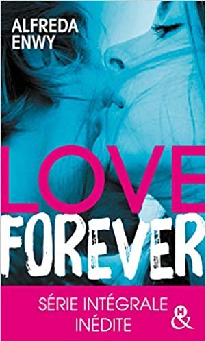 okumak Love Forever: Une romance New Adult, par l&#39;auteur de &quot;Love Deal&quot; et &quot;Breaking My Heart&quot; (&amp;H POCHE)