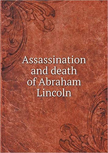 okumak Assassination and death of Abraham Lincoln