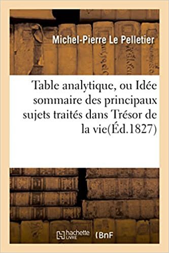 okumak Pelletier-M-P, L: Table Analytique, Ou Idï¿½e (Sciences)