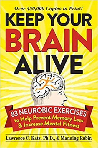 حافظ على هاتفك من نوع المخ على قيد الحياة: 83 neurobic ممارسة التمارين للمساعدة في منع فقدان الذاكرة وزيادة للياقة البدنية والذهنية