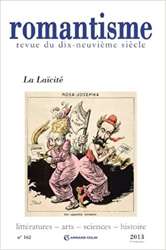 okumak Romantisme n° 162 (4/2013) La Laïcité: La Laïcité