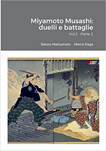 Miyamoto Musashi: duelli e battaglie Vol.2 Parte 2