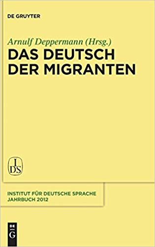 okumak Das Deutsch Der Migranten (Jahrbuch Des Instituts F R Deutsche Sprache)