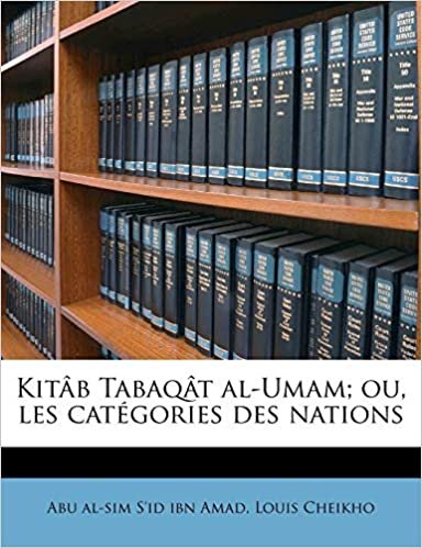 Kitb Tabaqt Al-Umam; Ou, Les Catgories Des Nations
