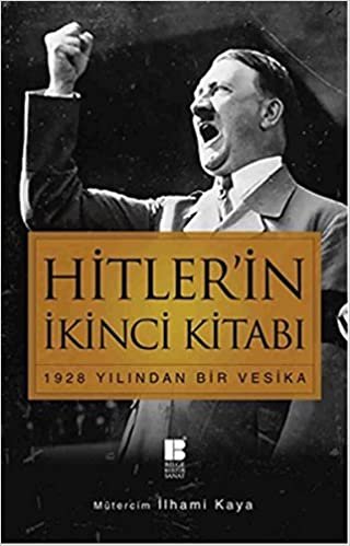 okumak Hitlerin İkinci Kitabı: 1928 Yılından Bir Vesika