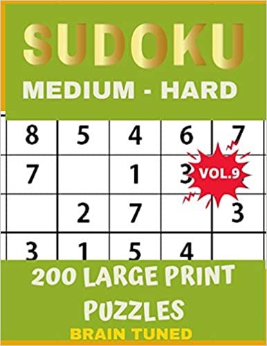 okumak BRAIN TUNED VOL.9 SUDOKU Medium to Hard 200 Large Print Puzzles: With answers, Very perfect for your brain fitness. Also great gift for Adult, ... PLUS FREE BONUS!! 100 games Sudoku printable.
