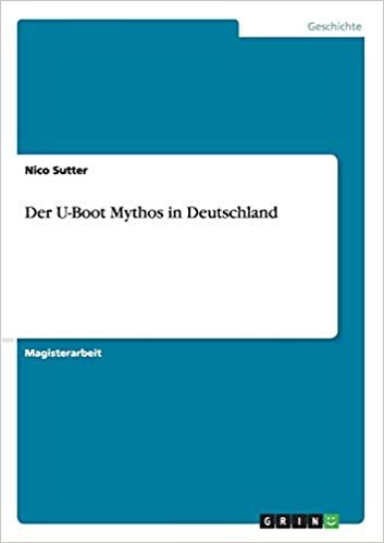 okumak Der U-Boot Mythos in Deutschland