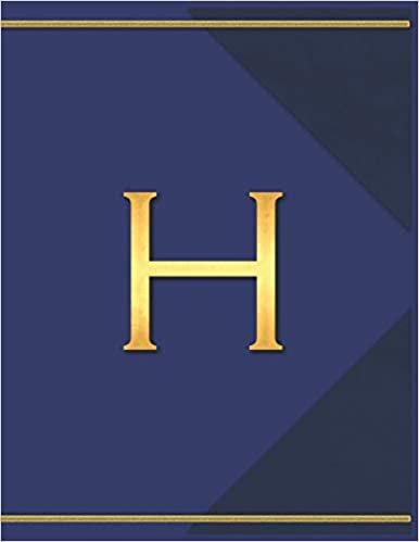 okumak H: Monogram H Journal with the Initial Letter H Notebook for Men, Boys, Girls or Women, Deep Blue Cover with Gold Trim and an Executive Style Letter for the Monogram