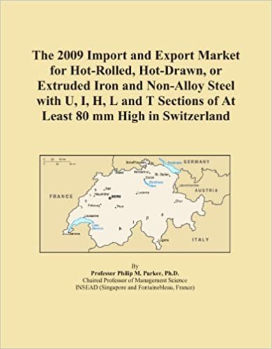okumak The 2009 Import and Export Market for Hot-Rolled, Hot-Drawn, or Extruded Iron and Non-Alloy Steel with U, I, H, L and T Sections of At Least 80 mm High in Switzerland