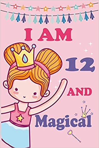 okumak I&#39;m 12 and Magical: A Fairy Birthday Journal on a Pink Background Birthday Gift for a 12 Year Old Girl (6x9&quot; 100 Wide Lined &amp; Blank Pages Notebook with more Artwork Inside)