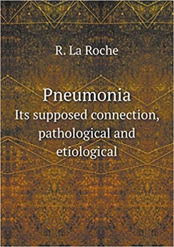 okumak Pneumonia Its Supposed Connection, Pathological and Etiological