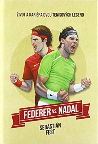 okumak Federer vs. Nadal: Život a kariéra dvou tenisových legend (2020)