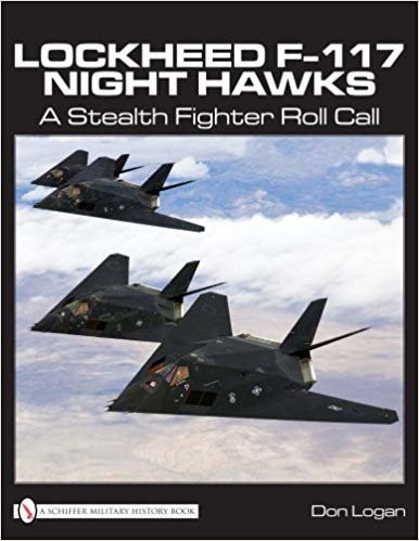 okumak Lockheed F-117 Night Hawks : A Stealth Fighter Roll Call