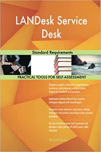 okumak Blokdyk, G: LANDesk Service Desk Standard Requirements