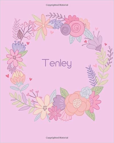 okumak Tenley: 110 Lined Pages 8x10 Cute Pink Blossom Design with Lettering Name for Girl, Journal, School and Self Note,Tenley