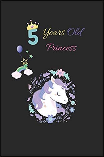 okumak 5 years old princess: unicorn wishes you a happy 5th birthday princess - beautiful &amp; cute birthday gift for your little unicorn princess
