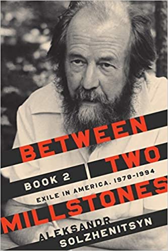 okumak Between Two Millstones, Book 2: Exile in America, 1978-1994 (Center for Ethics and Culture Solzhenitsyn, Band 2)