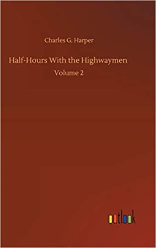 okumak Half-Hours With the Highwaymen: Volume 2