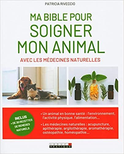 okumak Ma bible pour soigner mon animal avec les médecines naturelles