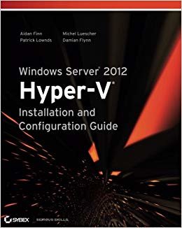okumak Windows Server 2012 Hyper-v Installation and Configuration Guide
