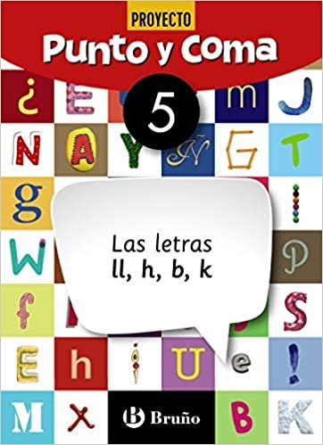 okumak Punto y Coma Lengua 5 Las letras ll, h, b, k (Castellano - Material Complementario - Cuadernos de Lengua Primaria)