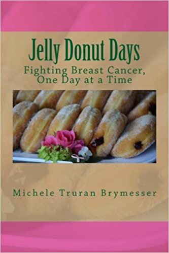 okumak Jelly Donut Days: Fighting Breast Cancer, One Day at a Time