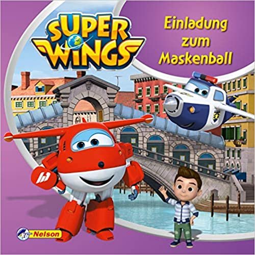 okumak Maxi-Mini 49: Super Wings: Einladung zum Maskenball: Die Super Wings in Venedig / Italien (Nelson Maxi-Mini)