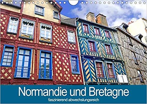 okumak Normandie und Bretagne-faszinierend abwechslungsreich (Wandkalender 2021 DIN A4 quer): Abwechslungsreichtum der Normandie und Bretagne in Szene gesetzt. (Monatskalender, 14 Seiten )