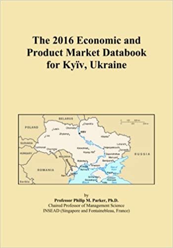 okumak The 2016 Economic and Product Market Databook for KyÃ¯v, Ukraine